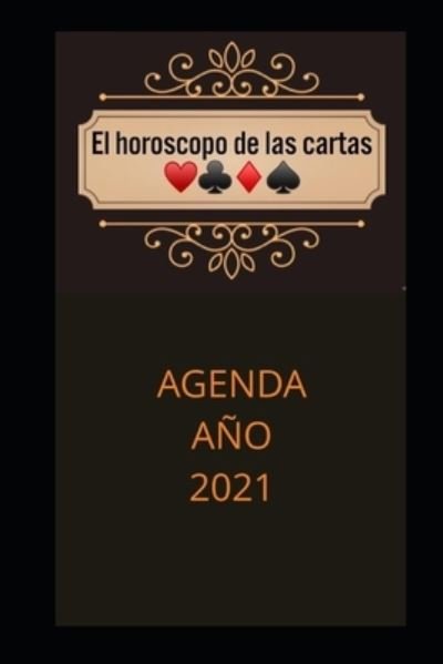 Cover for Mabagran · El Horoscopo de Las Cartas Agenda Ano 2021 (Paperback Bog) (2020)