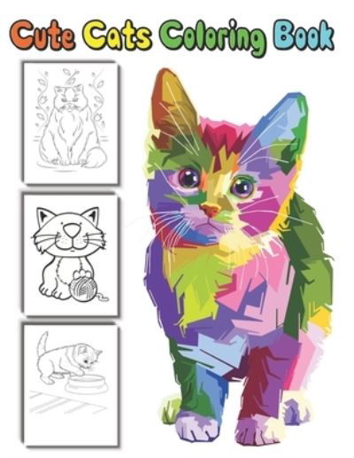 Cover for Dan Green · Cute Cats coloring Book: amazing Gift for kids and cat lovers to enjoy coloring beautiful and cute cats (Taschenbuch) (2021)