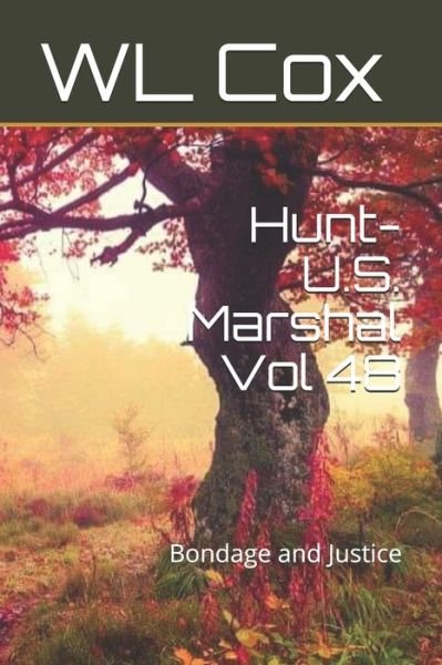 Cover for Wl Cox · Hunt-U.S. Marshal Vol 48 (Paperback Bog) (2020)
