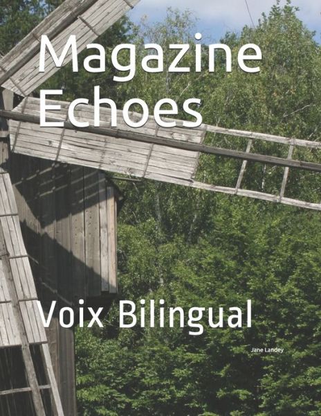 Magazine Echoes - Jane Landey - Books - Independently Published - 9798649892476 - May 31, 2020