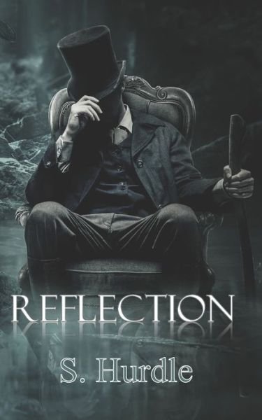 Reflection - S Hurdle - Bøger - Independently Published - 9798667711476 - 12. august 2020