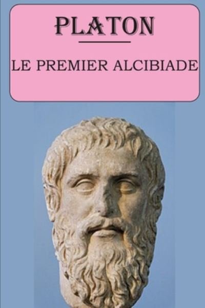 Cover for Platon · Le premier Alcibiade (Platon) (Paperback Book) (2020)