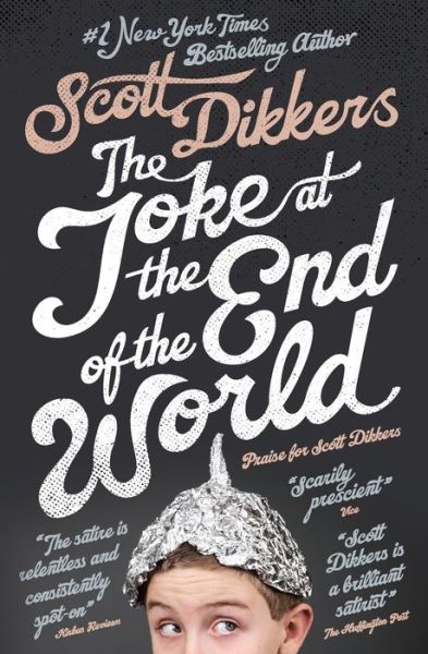 Cover for Scott Dikkers · The Joke at the End of the World (Pocketbok) (2020)