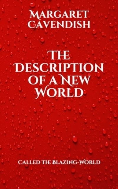 Cover for Margaret Cavendish · The Description of a New World (Paperback Book) (2021)