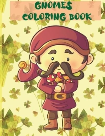 Cover for Independently Published · Gnomes Coloring Book (Paperback Bog) (2021)