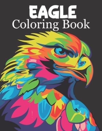 Cover for Rare Bird Books · Eagle Coloring Book (Paperback Book) (2021)