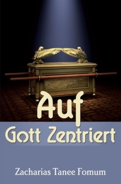 Cover for Zacharias Tanee Fomum · Auf Gott Zentriert (Paperback Book) (2021)