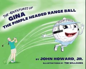 Cover for Howard, John, Jr. · Adventures of Gina (Book) (2022)