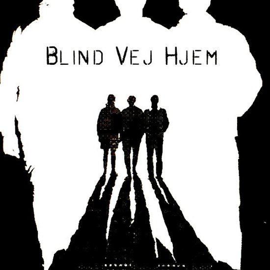 S/T - Blind Vej Hjem - Music -  - 9958285001476 - August 20, 2021