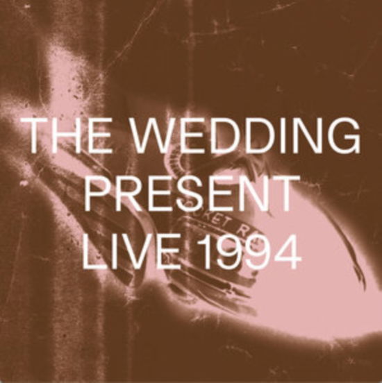 Cover for Wedding Present · Live 1994 (CD) (2024)