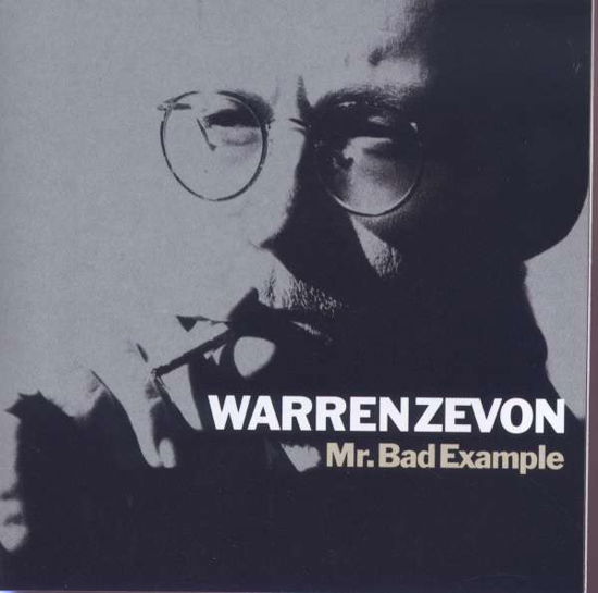 Mr. Bad Example - Warren Zevon - Musikk - RHINO - 0081227992477 - 21. august 2008