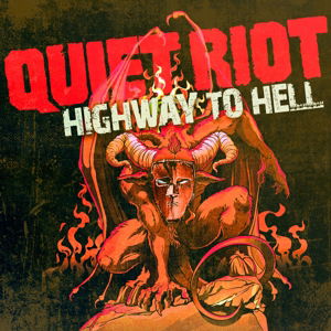 Cover for Quiet Riot · Highway to Hell (CD) (2016)