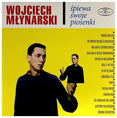 Wojciech Mlynarski Spiewa Swoje Piosenki - Wojciech Mlynarski - Musiikki - POLSKIE NAGRANIA - 0190295835477 - perjantai 5. toukokuuta 2017