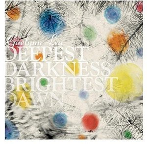 Cover for Gaelynn Lea · Deepest Darkness Brightest Dawn (CD) (2016)