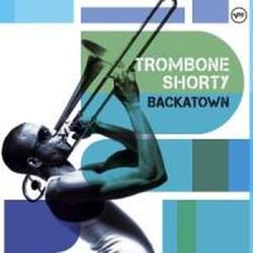 Backatown - Trombone Shorty - Muziek - VERVE - 0602527479477 - 10 september 2010