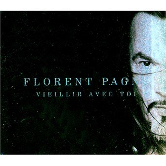 Cover for Florent Pagny · Vieillir Avec Toi (CD) (2001)