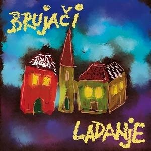 Cover for Brujaci · Ladanje (LP) (2019)