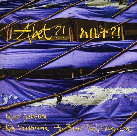 Cover for Ken &amp; Paal Nilssen Love Vandermark · Abet?! (LP) (2012)