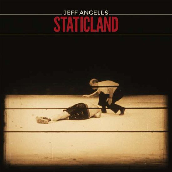 Cover for Jeff Angell's Staticland (CD) (2016)