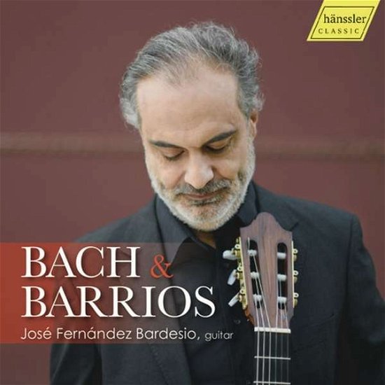 Cover for Jose Fernandez Bardesio · Agustin Barrios / Johann Sebastian Bach: Bach &amp; Barrios Guitar Works (CD) (2022)