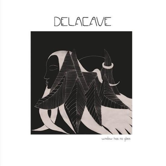 Cover for Delacave · Window Has No Glass (LP) (2018)