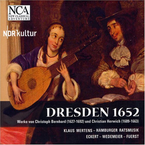 Cover for Mertens, Klaus / Ensemble Hamburger Ratsmusik · Dresden 1652 - Musik Der Schutz-schuler (CD) (2012)