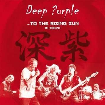 Cover for Deep Purple · ... To the Rising Sun In Tokyo (DVD/CD) (2015)