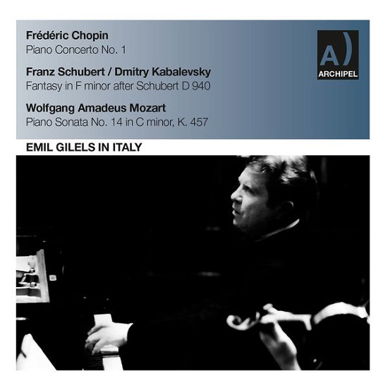 Cover for Chopin / Schubert / Mozart · Emil Gilels in Italy (CD) (2014)