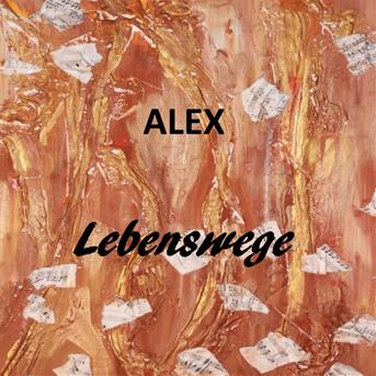 Cover for Alex · Lebenswege (CD)