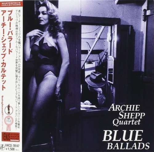 Cover for Archie Shepp Quartet · Blue Ballads (CD) [Japan Import edition] (2010)