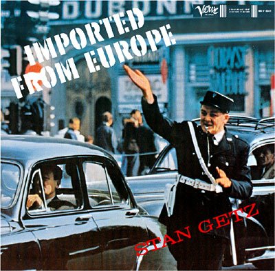 Cover for Stan Getz · Imported From Europe (CD) (2012)