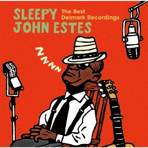 Cover for Sleepy John Estes · The Best Delmark Recordings (CD) [Japan Import edition] (2018)