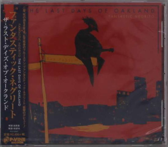 Cover for Fantastic Negrito · The Last Days of Oakland (CD) [Japan Import edition] (2016)