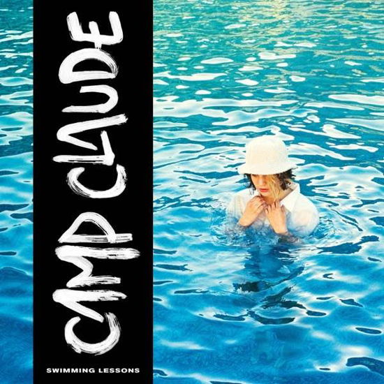 Swimming Lessons - Camp Claude - Musique - BELIEVE DIGITAL - 5051083105477 - 17 juin 2016