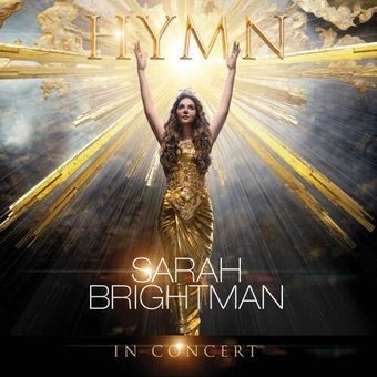 Cover for Sarah Brightman · Hymn: in Concert (Blu‐ray / Cd) (CD) [Digipak] (2023)