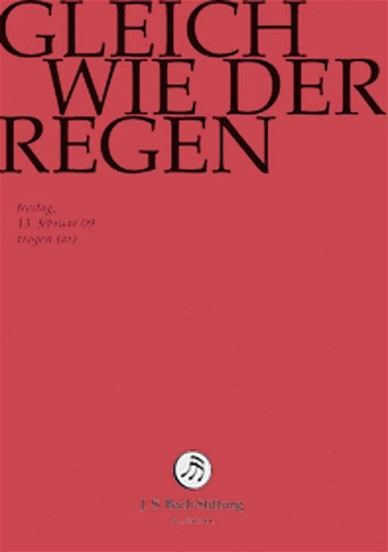 Gleich Wie der Regen - J.S. Bach-Stiftung / Lutz,Rudolf - Film - JS BACH STIFTUNG - 7640151161477 - 1. maj 2014