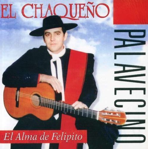 Cover for Chaqueno Palavecino · Alma De Felipito (CD) (1995)