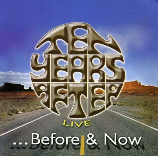 Before & Now Live - Ten Years After - Musique -  - 7798097197477 - 2 novembre 2010