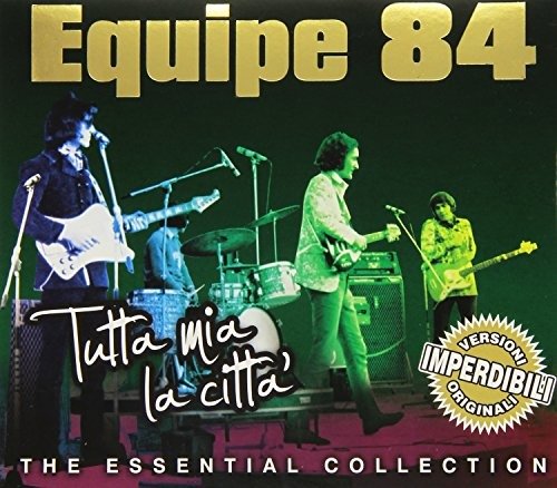 Cover for Equipe 84 · Tutta Mia La Citta' (CD)