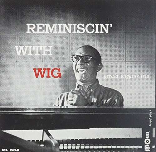 Cover for Gerald -Trio- Wiggins · Reminiscin' With Wig (CD) (1990)