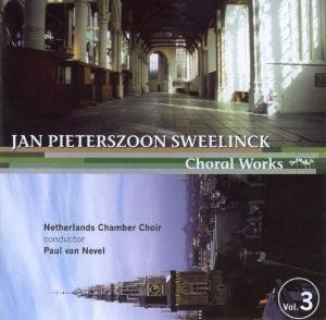 Cover for J.P. Sweelinck · Choral Works Vol.3 (CD) (2008)