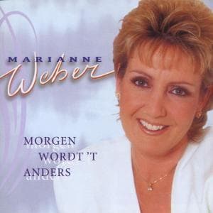 Cover for Marianne Weber · Morgen wordt 't Anders (CD)