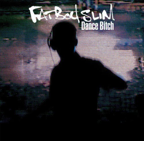Cover for Fatboy Slim · Dance Bitch (CD) (2009)