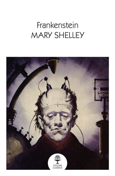 Cover for Mary Shelley · Frankenstein - Collins Classics (Paperback Bog) (2021)