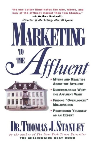 Cover for Thomas Stanley · Marketing to the Affluent (Paperback Book) [New edition] (1997)