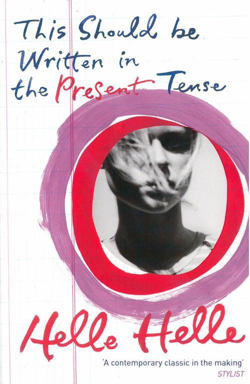 Cover for Helle Helle · This Should Be Written in the Present Tense (Paperback Book) (2015)