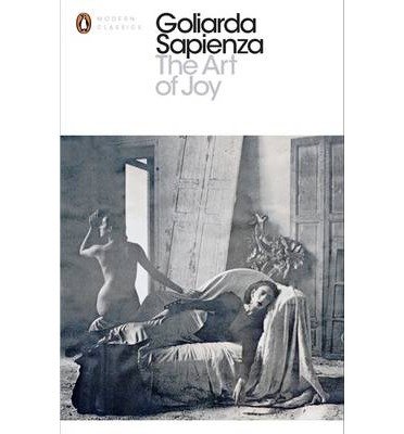 The Art of Joy - Penguin Modern Classics - Goliarda Sapienza - Böcker - Penguin Books Ltd - 9780141198477 - 6 mars 2014