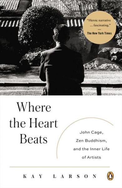 Cover for Kay Larson · Where the Heart Beats (Book) (2013)