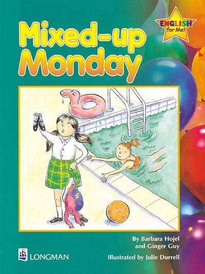 Mixed-up Monday Storybook 5: English for Me! - Barbara Hojel - Books - Pearson Education (US) - 9780201351477 - February 1, 1999