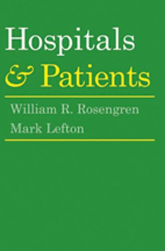 Cover for William R. Rosengren · Hospitals and Patients (Paperback Book) (2007)